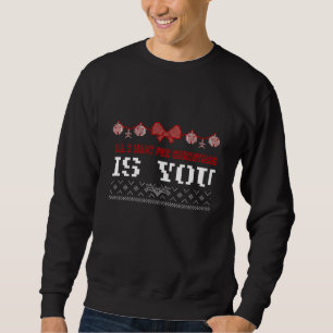 Sudadera Todo lo que quiero para los Navidades son ustedes