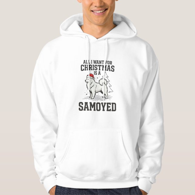 Sudadera Todo lo que Quiero para Navidad Perro Samoyedo (Anverso)