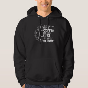 Sudadera Todo Lo Que Se Necesita Es Una Taza De Café Para E