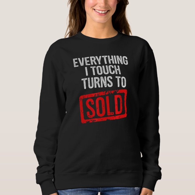 Sudadera Todo Lo Que Toco Se Vuelve Vendido (Anverso)