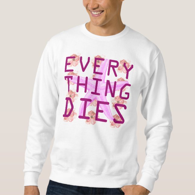 Sudadera todo muere (Anverso)