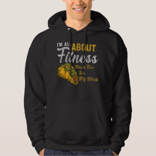 Sudadera Todo se trata de Fitness fitness taco en mi boca F