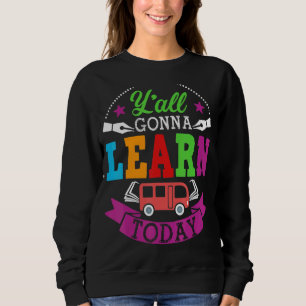 Sudadera Todos Aprenderán Hoy El Profesor De Vuelta A La Es