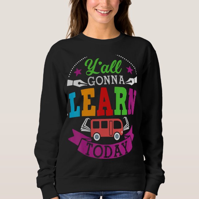 Sudadera Todos Aprenderán Hoy El Profesor De Vuelta A La Es (Anverso)