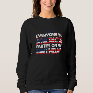 Sudadera Todos en América se divierten en mi cumpleaños 4 d