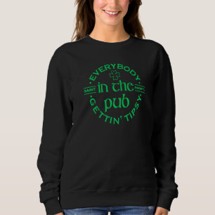 Sudadera Todos En El Pub Gettin' Tipsy Beber St Pat