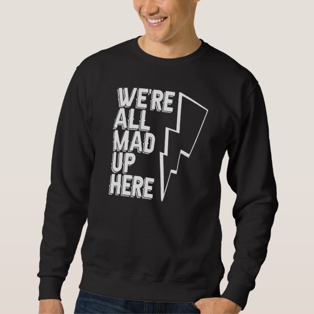 Sudadera Todos estamos enojados aquí Ingeniero Electo de Co (Anverso)