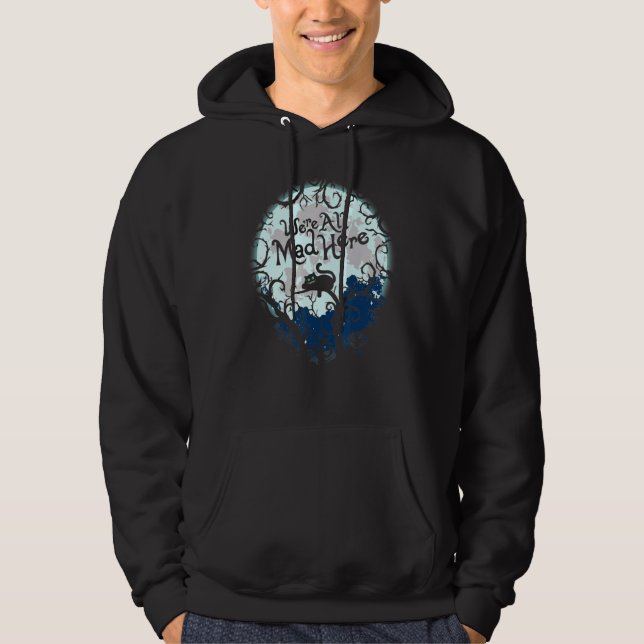 Sudadera Todos Estamos Locos Aquí (Anverso)