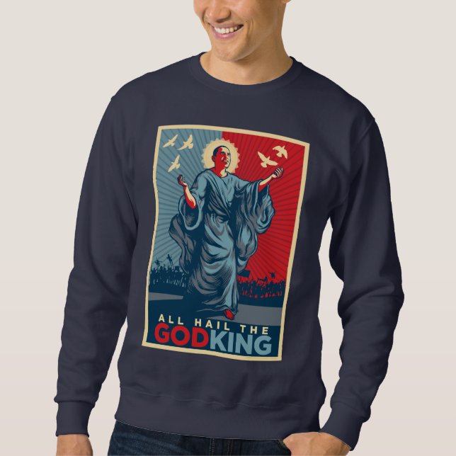 Sudadera Todos granizan el Dios-Rey Shirt (Anverso)