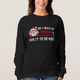 Sudadera Todos lo que quiero para el humor del navidad