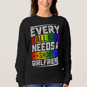 Sudadera Todos Los Chicas Necesitan Una Breve Novia Lgbt Ga