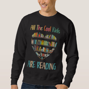 Sudadera Todos los chicos cool están leyendo Amantes de los