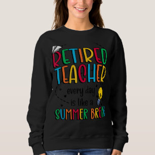 Sudadera Todos los días, como vacaciones de verano, se reti