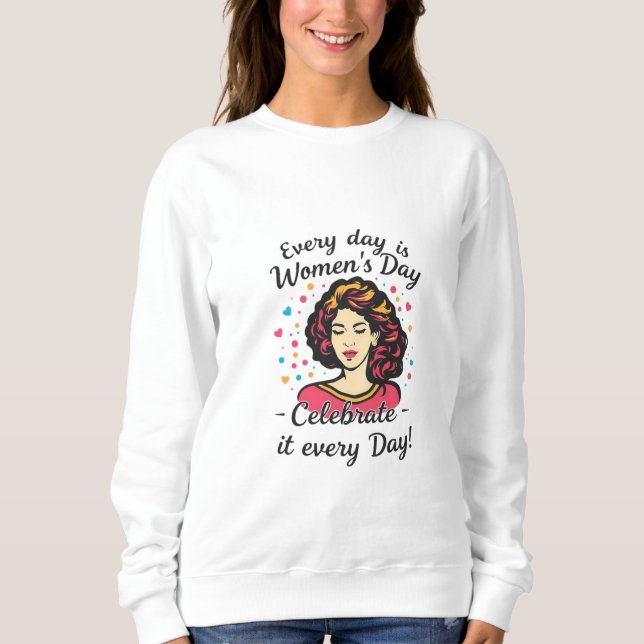 Sudadera Todos los días es el Día de la Mujer (Anverso)