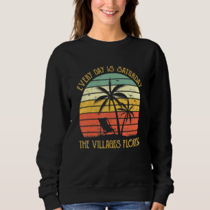 Sudadera Todos Los Días Son Sábados Los Pueblos De Florida