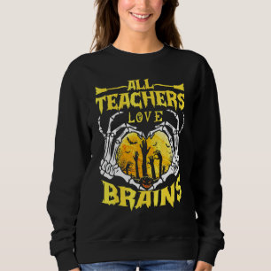 Sudadera Todos los maestros aman cerebros Profesor de Hallo