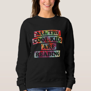 Sudadera Todos los niños de Guay están leyendo el "Tie Dye"
