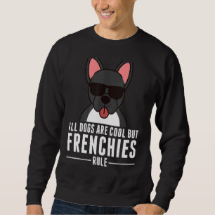 Sudadera Todos los Perros Son Guay Pero Los Bulldoges Franc