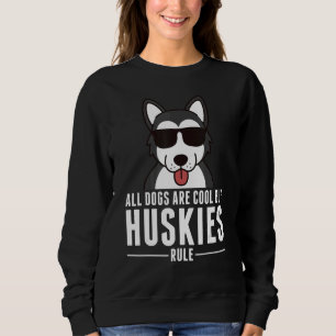Sudadera Todos los perros son Guay pero los Huskies gobiern