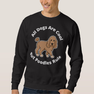 Sudadera Todos Los Perros Son Guay, Pero Los Paquetes Son P