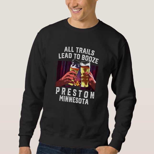 Sudadera Todos Los Senderos Llevan A Booze Preston Camping  (Anverso)