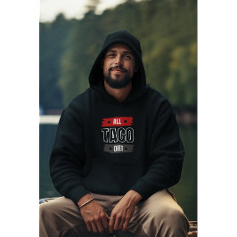 Sudadera Todos los tacos Diet Funny Cita Hoodie