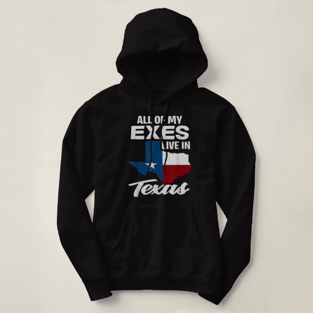 Sudadera Todos Mis Exes Viven En Texas - Texan Gracioso (Diseño del anverso)