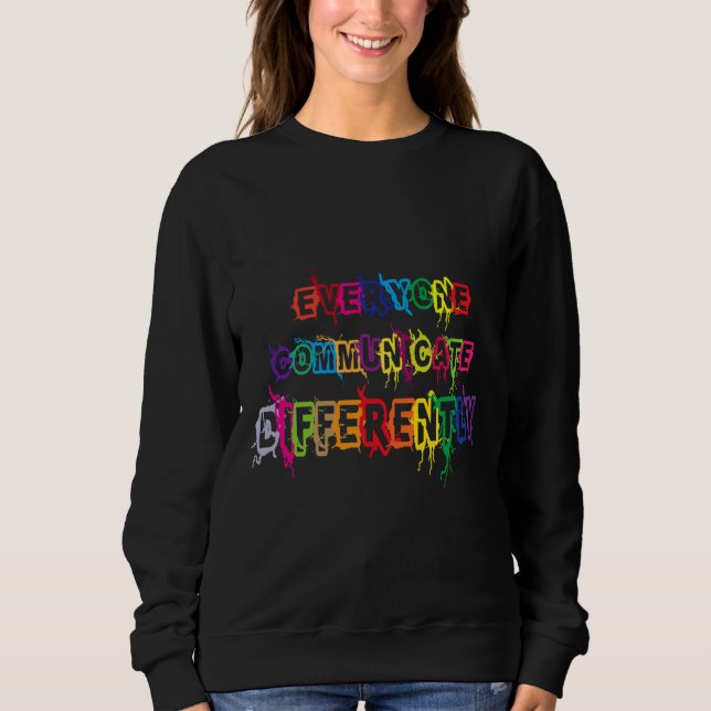 Sudadera Todos Se Comunican Diferentemente Por El Autismo (Anverso)