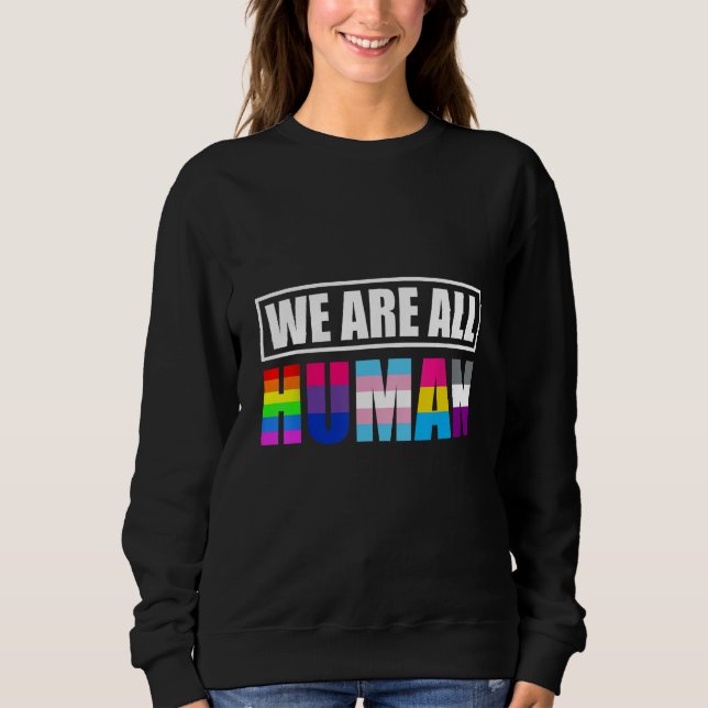 Sudadera Todos somos humanos LGBTQ (Anverso)
