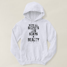 Sudadera Todos somos secretos, mentiras, cicatrices y belle