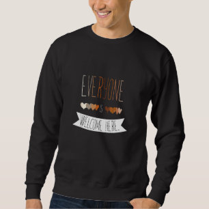 Sudadera Todos Son Bienvenidos Aquí Enseñando Anti-Racismos