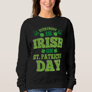 Sudadera Todos son irlandeses en el Día de San Patricio, Sa