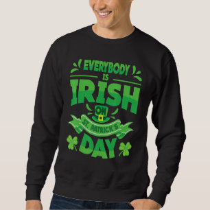 Sudadera Todos son irlandeses en el Día de San Patricio, St