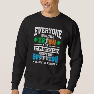 Sudadera Todos Son Irlandeses Excepto Escoceses En St Patri