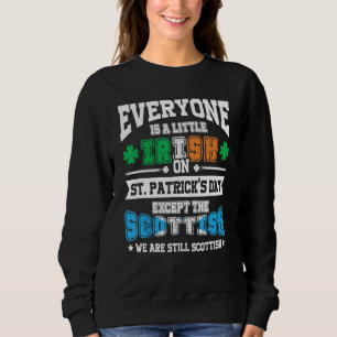 Sudadera Todos son irlandeses excepto los escoceses en St P