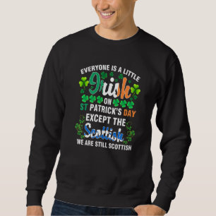 Sudadera Todos son irlandeses excepto los escoceses en St P
