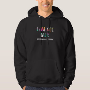 Sudadera Todos Soy Terapia De La Patología Del Habla Del Ha