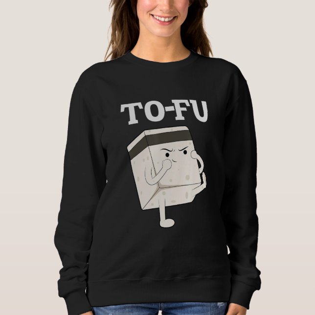 Sudadera tofu   text  pun  wordplay  food  kung fu  vegan (Anverso)