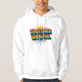 Sudadera Together We Rise Rainbow Quote Design