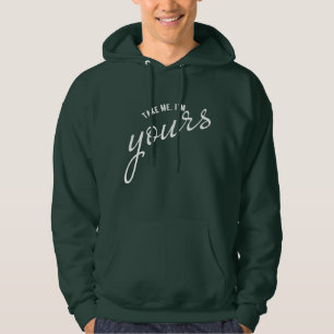 Sudadera Tómame Soy Tu Novia Frases Citas Amor