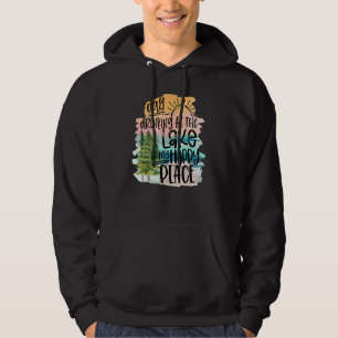 Sudadera Tomar El Día En El Lago Es Mi Lugar Feliz Lago Da