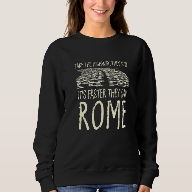 Sudadera Tomar el Viaje por la Autopista Roma Italia Tráfic (Anverso)