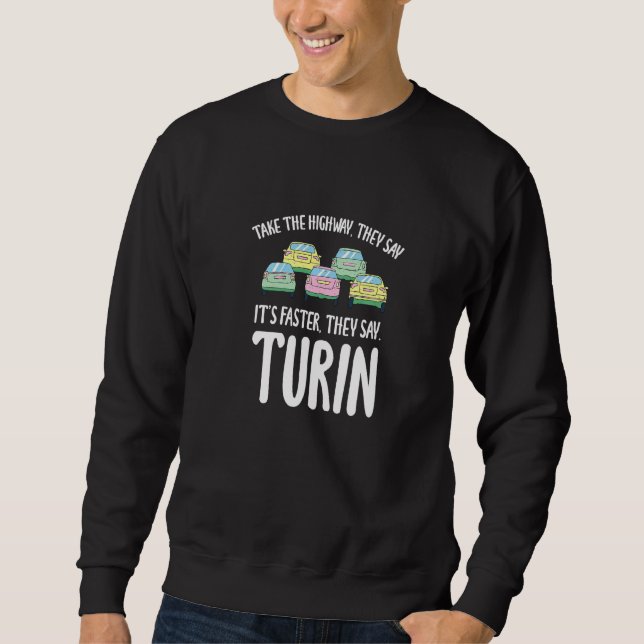 Sudadera Tomar La Autopista Turín Tráfico Italia Rush Hour (Anverso)