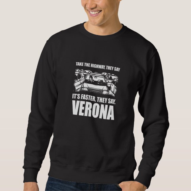 Sudadera Tomar La Autopista Verona Traffic Wisconsin Rush H (Anverso)
