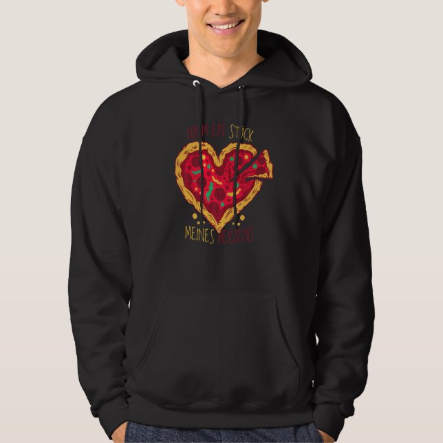 Sudadera Tomar Un Trozo De Mi Pizza Alemán (Anverso)