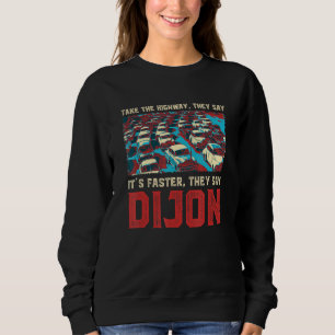 Sudadera Tome la autopista Dijon Memes France Trend Traffic