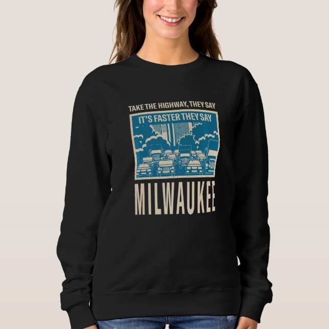 Sudadera Tome la autopista Milwaukee Coworker Wisconsin Col (Anverso)