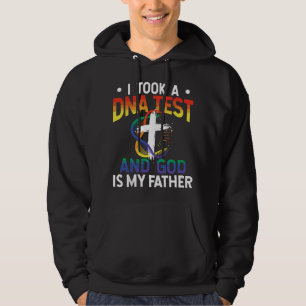 Sudadera Tomé una prueba de ADN y Dios es mi padre humor re