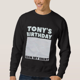 Sudadera TONY ITu2019S MI CUMPLEAÑOS RÓTULO MI CAMISETA Per