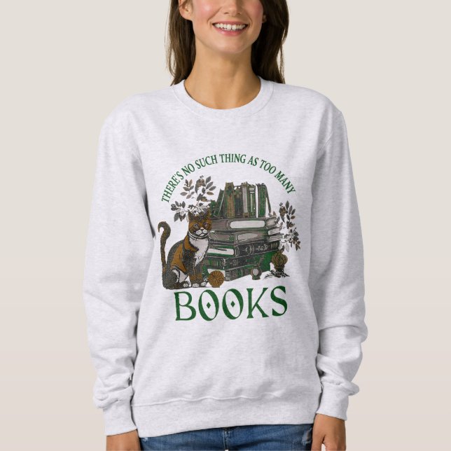Sudadera Too Many Books Green Dark Academia Sweatshirt (Anverso)